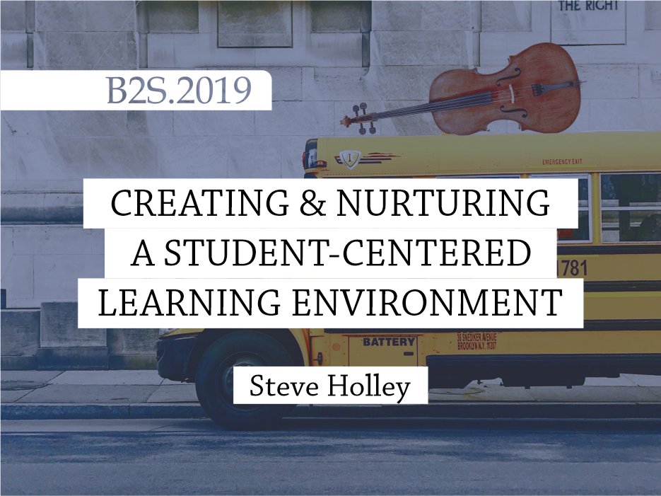 Creating and Nurturing a Student-Centered Learning Environment