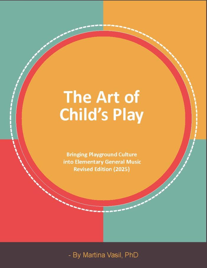 The Art of Child’s Play: Bringing Playground Culture into Elementary General Music