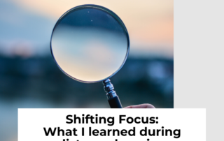 shifting focus