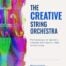 The creative string orchestra