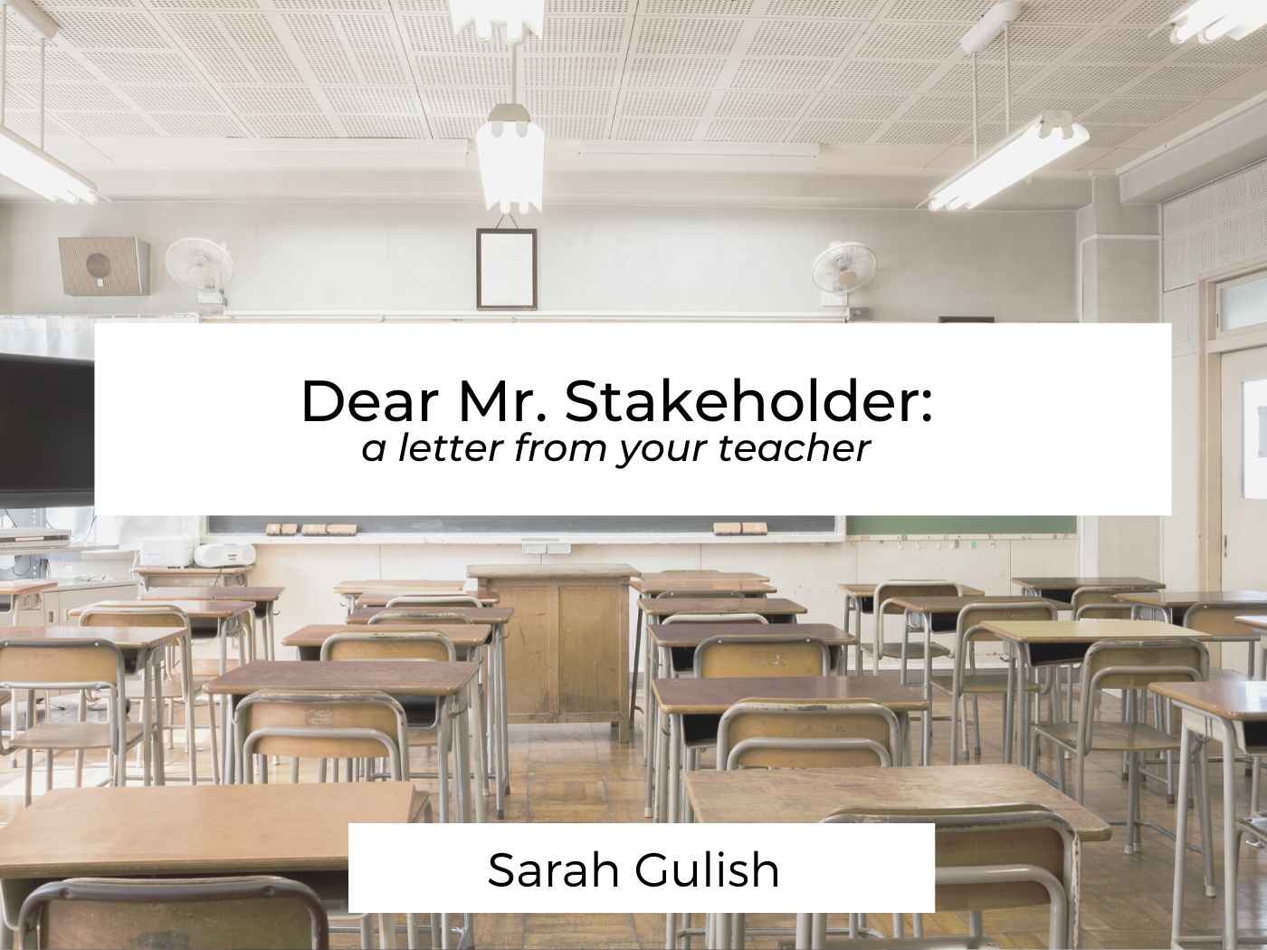 Dear Mr. Stakeholder