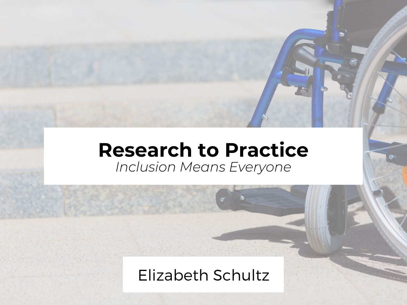 Research to practice ableism
