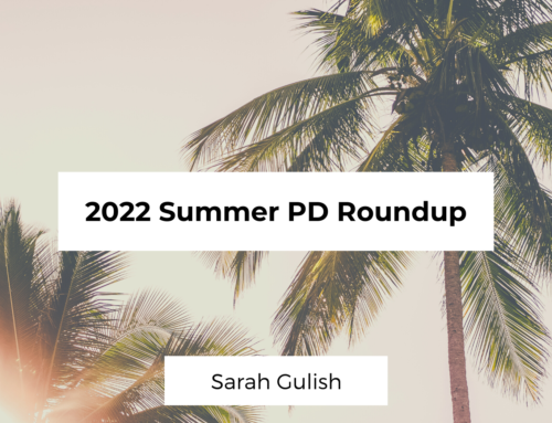 2022 Summer PD Roundup