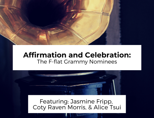 Affirmation and Celebration: the F-flat Grammy Nominees