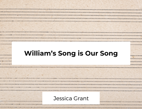 William’s Song is Our Song