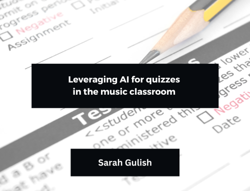 Leveraging AI for Quizzes in the Music Classroom