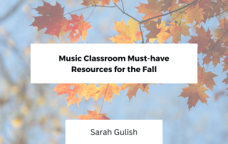 Music Classroom Must Have resources text over background with leaves and blue sky