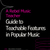 Guide to Teachable Features in Popular Music