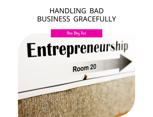 Handling Bad Business Gracefully