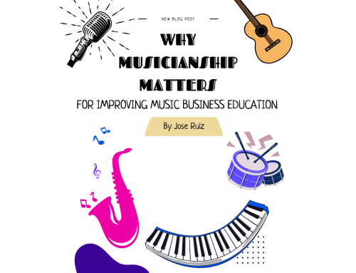 Why Musicianship Matters For Improving Music Business Education