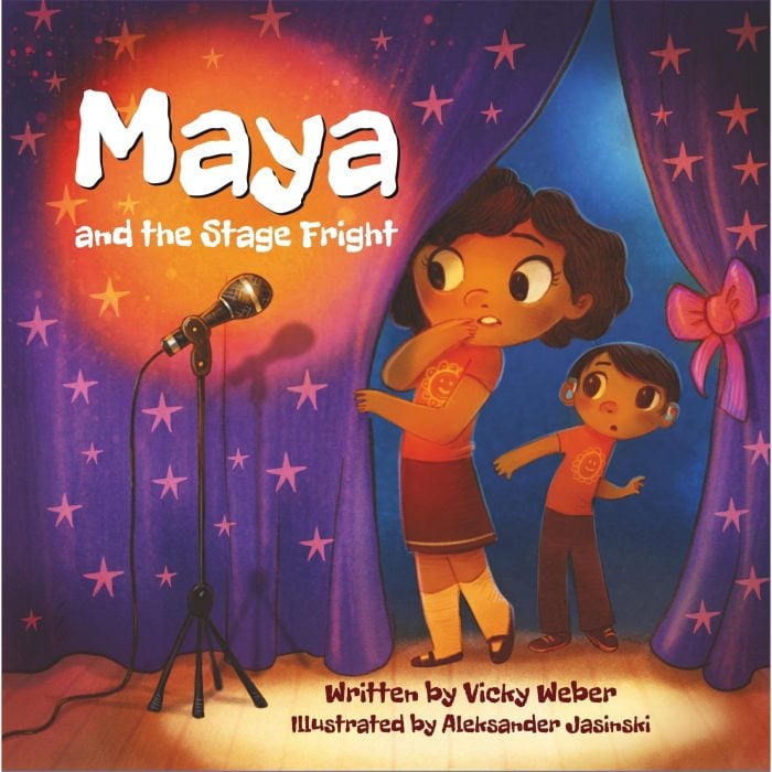 Maya and the Stage Fright Hardback