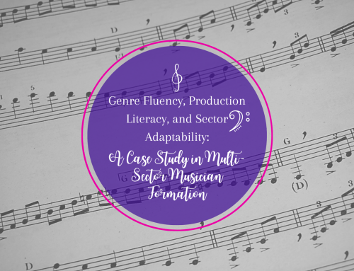 Genre Fluency, Production Literacy, and Sector Adaptability: A Case Study in Multi-Sector Musician Formation